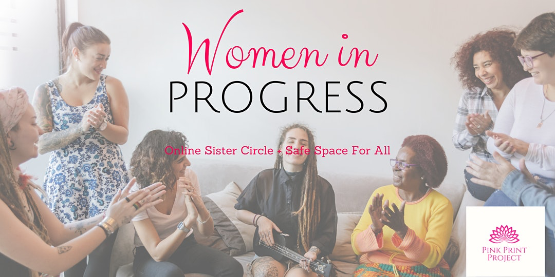 Women In Progress - Virtual women circle featured on The Collective Rising