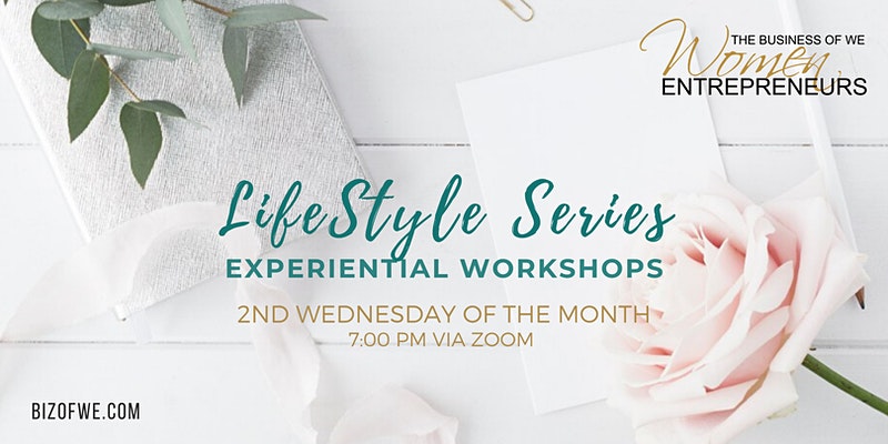 The Business of WE (Women Entrepreneurs) LIFESTYLE SERIES | The Collective Rising Event