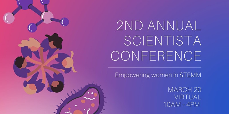 2nd Annual Scientista Conference Empowering Women in STEMM | The Collective Rising Events