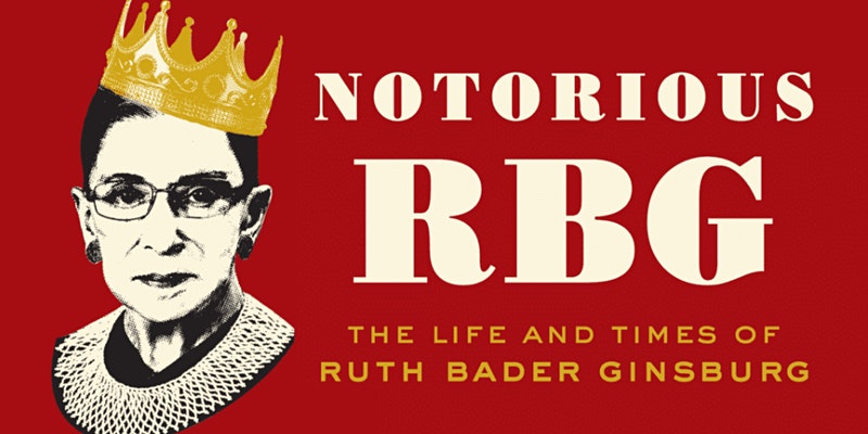 Notorious RBG The Life and Times of Ruth Bader Ginsburg Livestream Tour | The Collective Rising Events