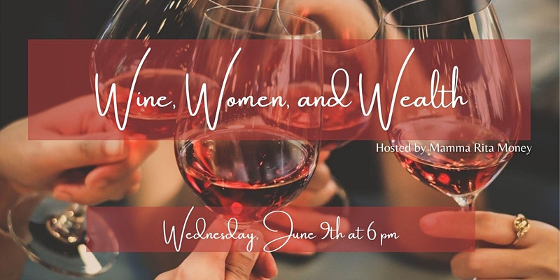 Virtual Wine, Women, and Wealth | The Collective Rising Events