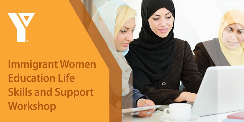 YMCA Immigrant Women Education Life Skills and Support Workshop | The Collective Rising Event