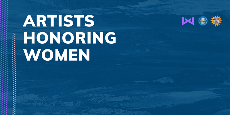 Artists Honoring Women | The Collective Rising Events