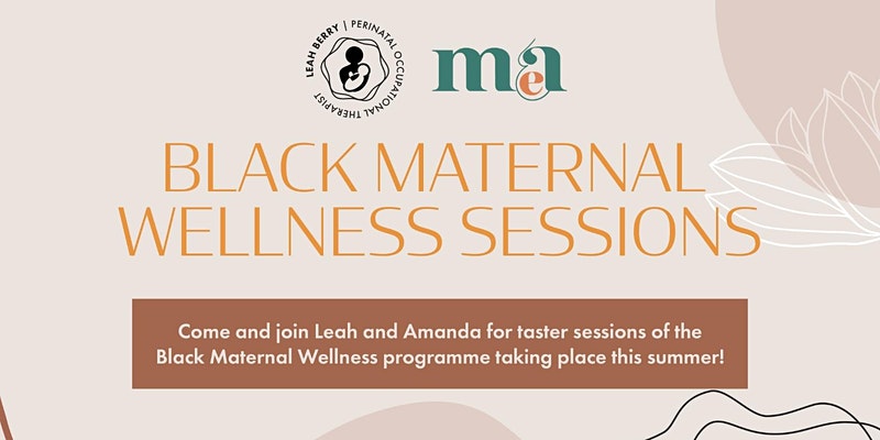Black Maternal Wellness Taster session | The Collective Rising Events