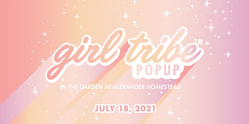 Girl Tribe Pop Up in the Garden | The Collective Rising Events