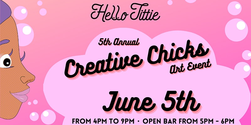 Hellotittie's 5th Annual Creative Chicks | The Collective Rising Events