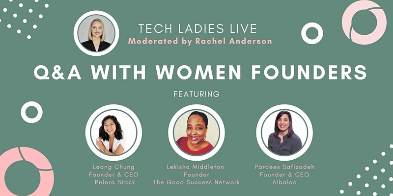 Webinar Tech Ladies Live Q&A with Women Founders | The Collective Rising Events