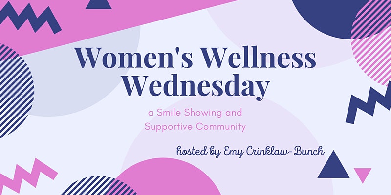 Women's Wellness Wednesday | The Collective Rising Events