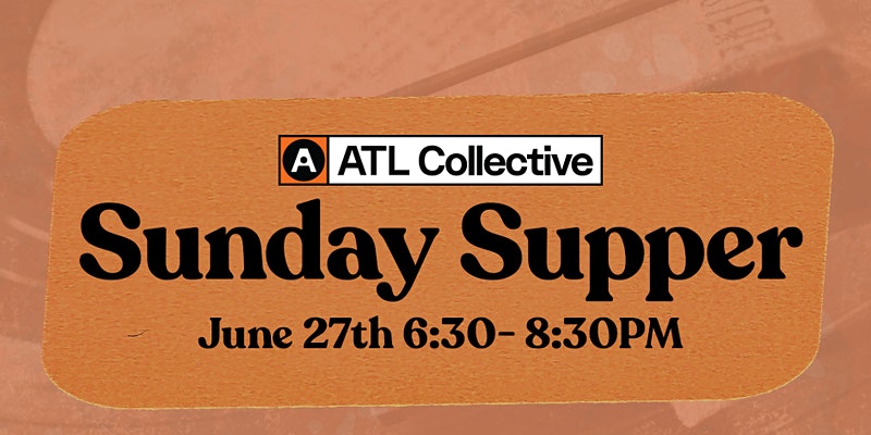 Sunday Supper | The Collective Rising Events