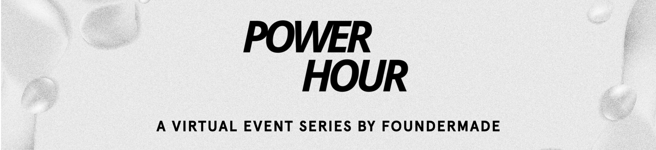 Power Hour A Virtual Event Series by FounderMade | The Collective Rising Events