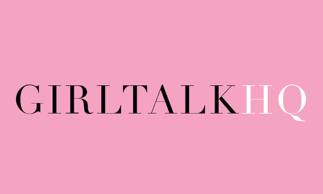 Girl Talk HQ